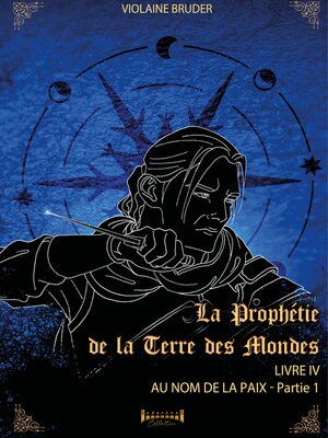 cover image of La prophétie de la terre des mondes--Tome 4